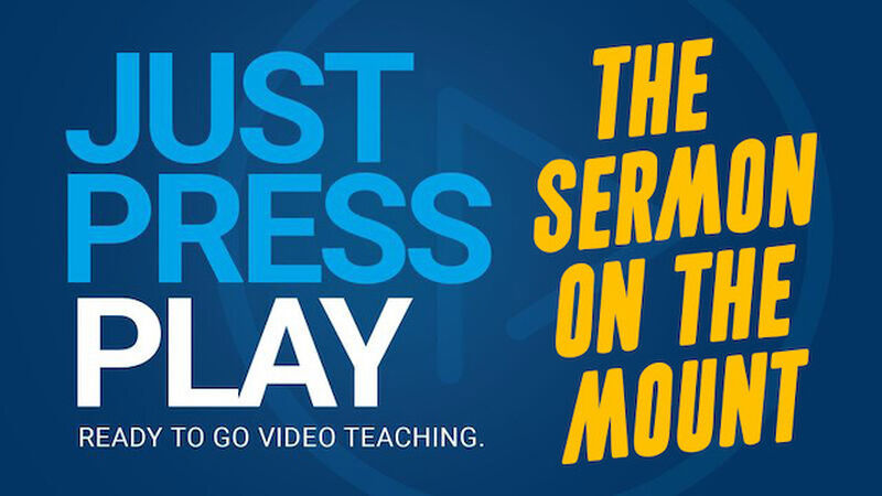 Just Press Play: The Sermon on the Mount